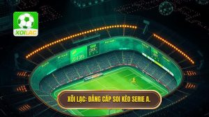 Mẹo chọn kèo Serie A khi xem trực tiếp Cà Khịa chuẩn xác từ chuyên gia
